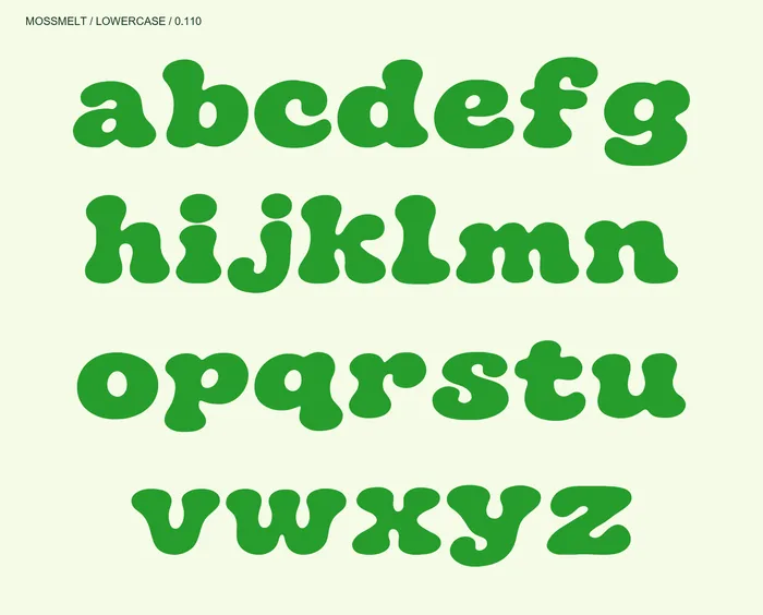 Mossmelt lowercase alphabet.