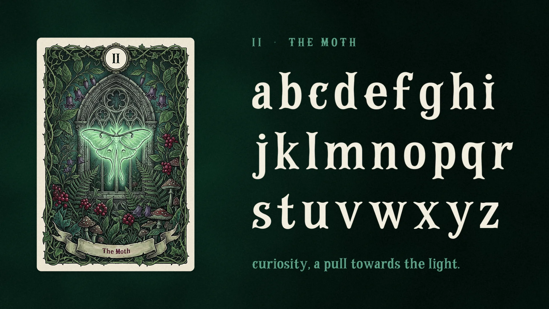 Lowercase a to z in three rows of cream Campflare beside the tarot card II The Moth, a glowing luna moth in a gothic window.