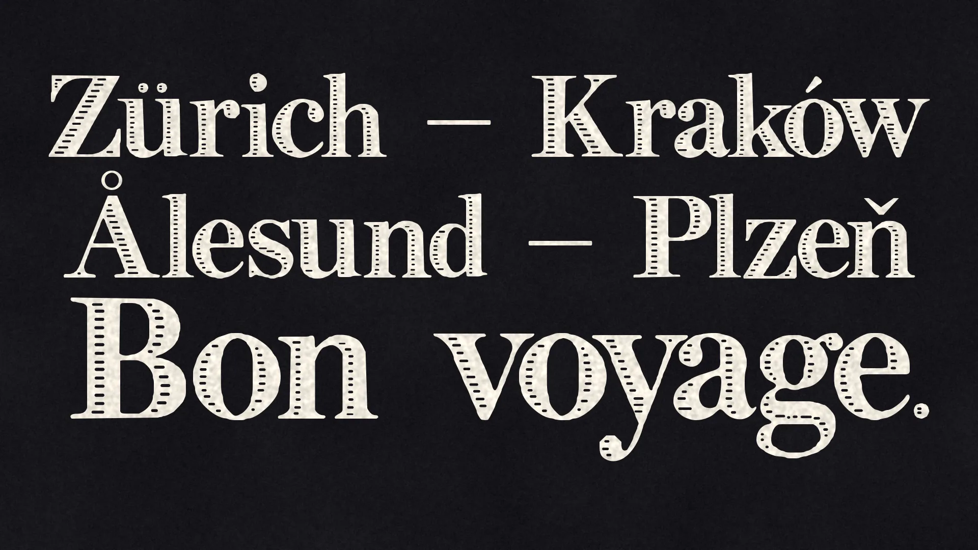 The city names Zürich, Kraków, Ålesund and Plzeň above the words Bon voyage. in paper-white inline serif letters on black.