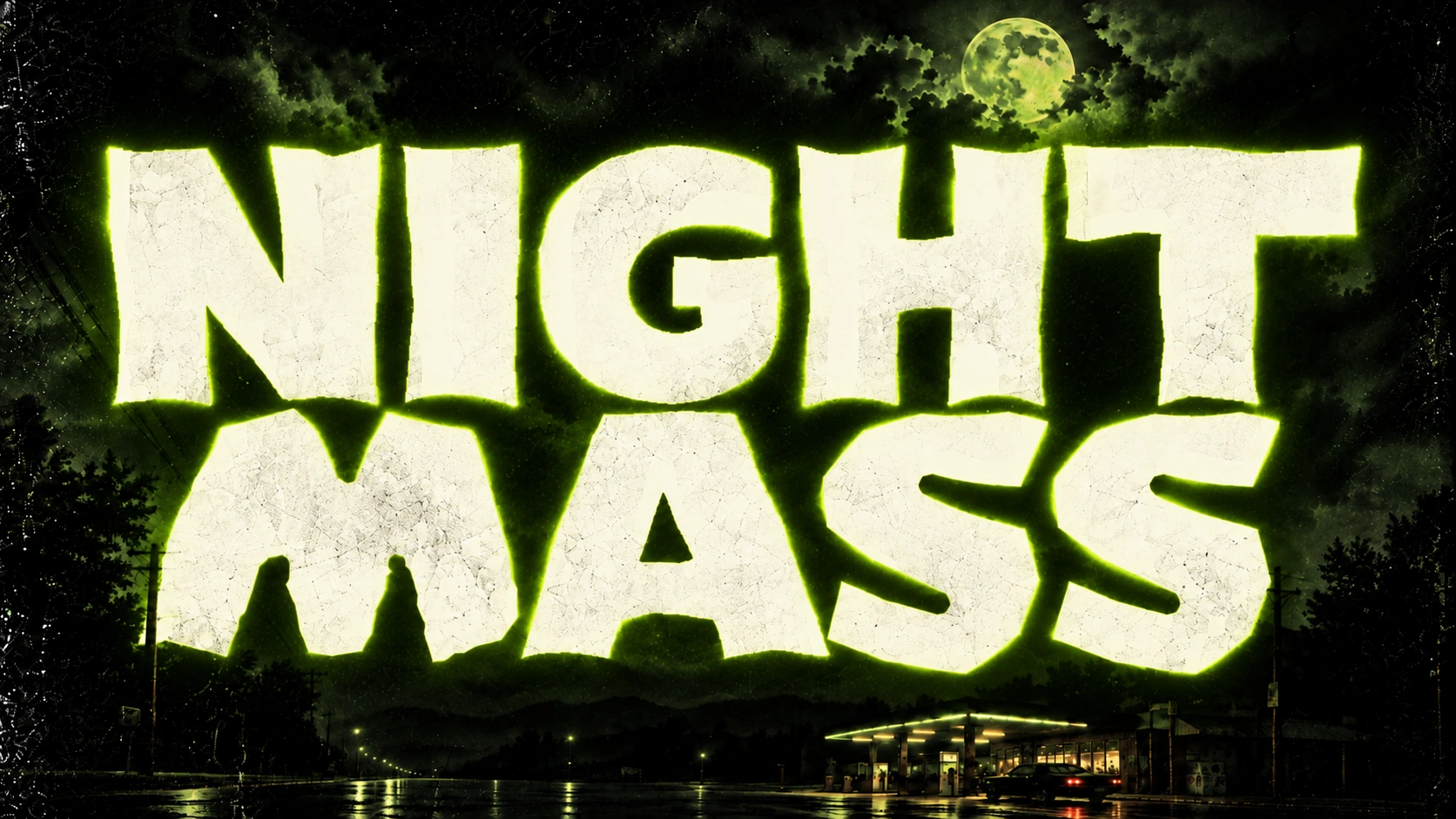 NIGHT MASS in luminous lettering above a dark night landscape.