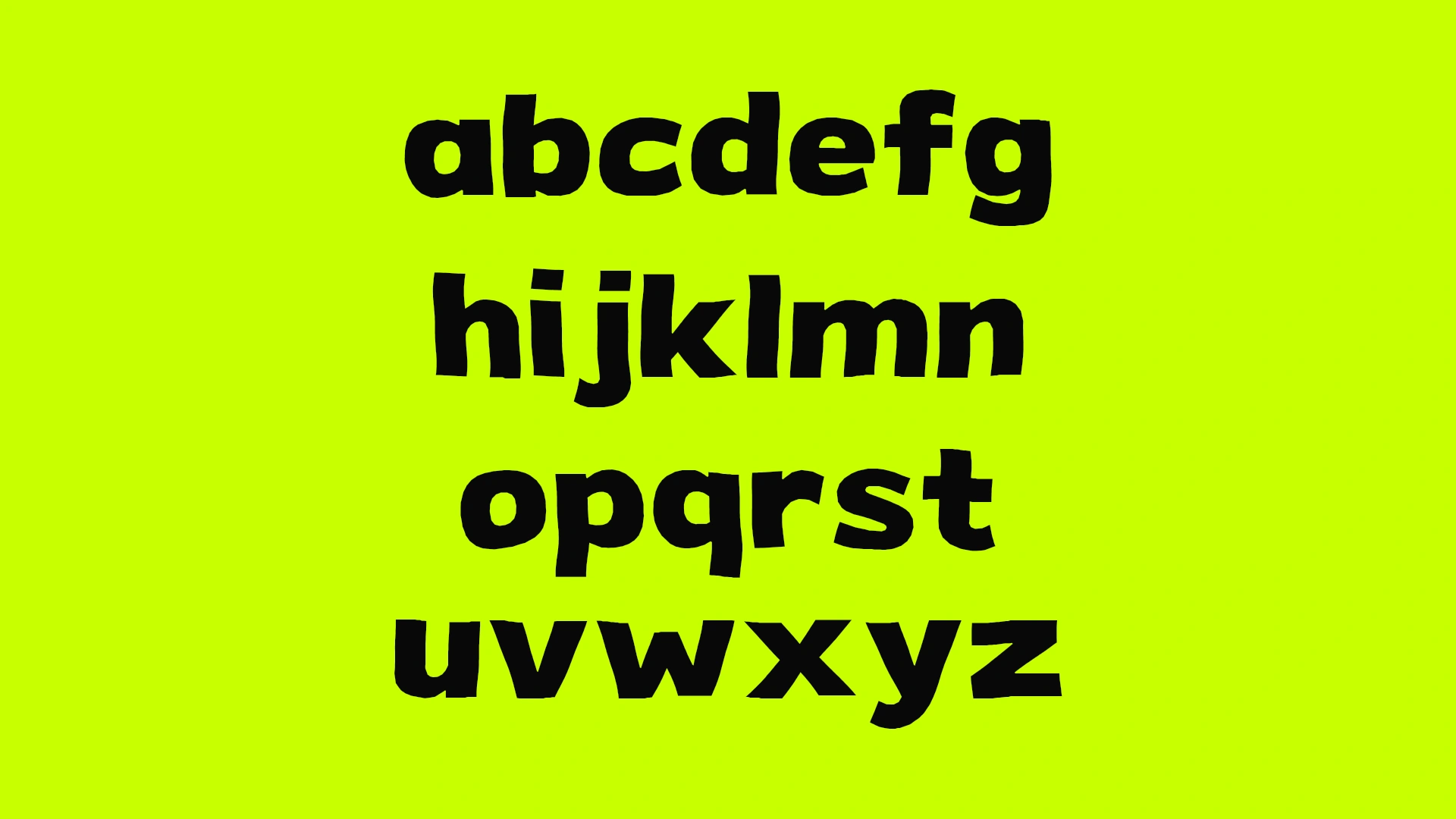 05 — Lowercase alphabet