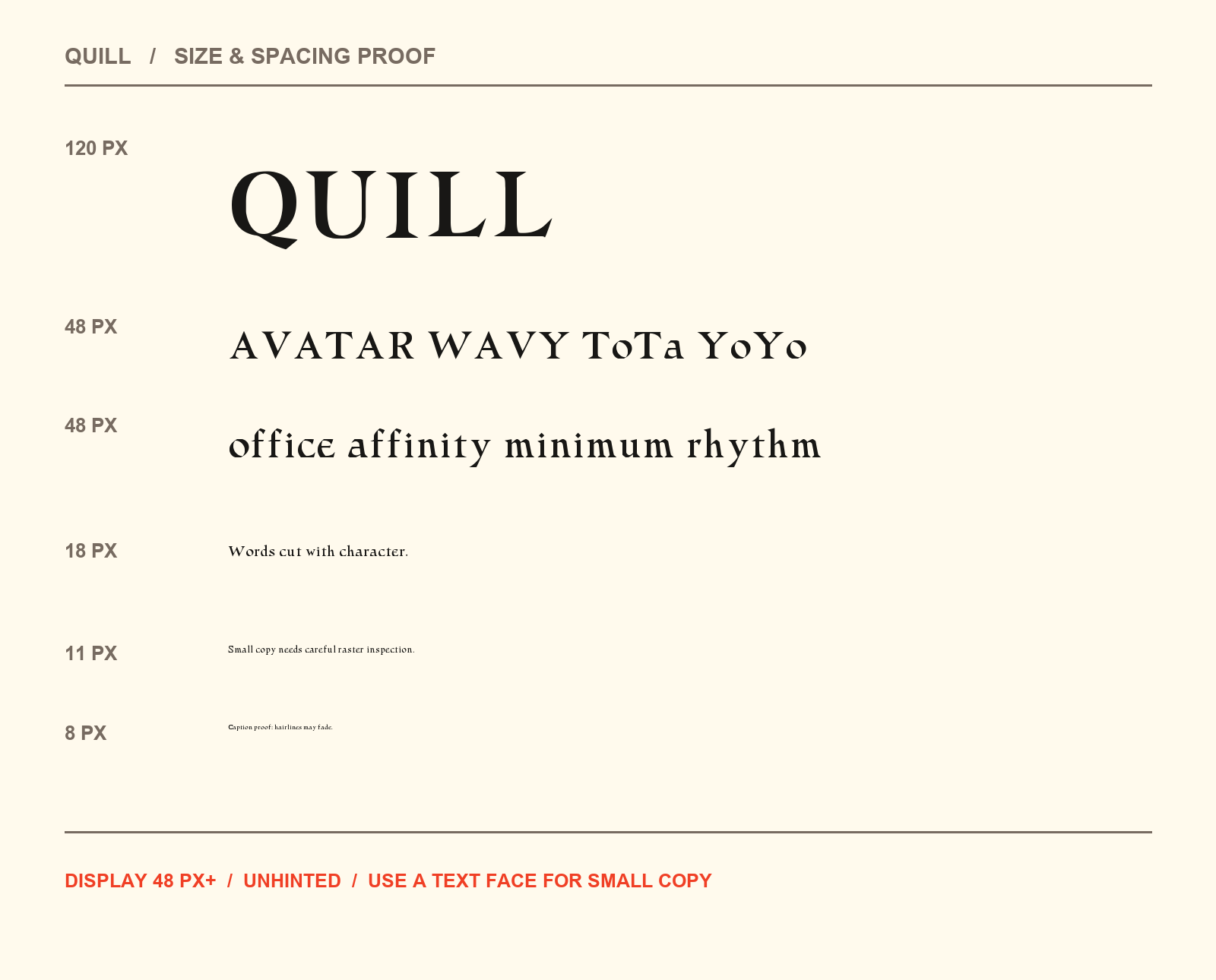 QUILL size and spacing proof from 120 to 8 pixels, showing display strengths and small-text limits.