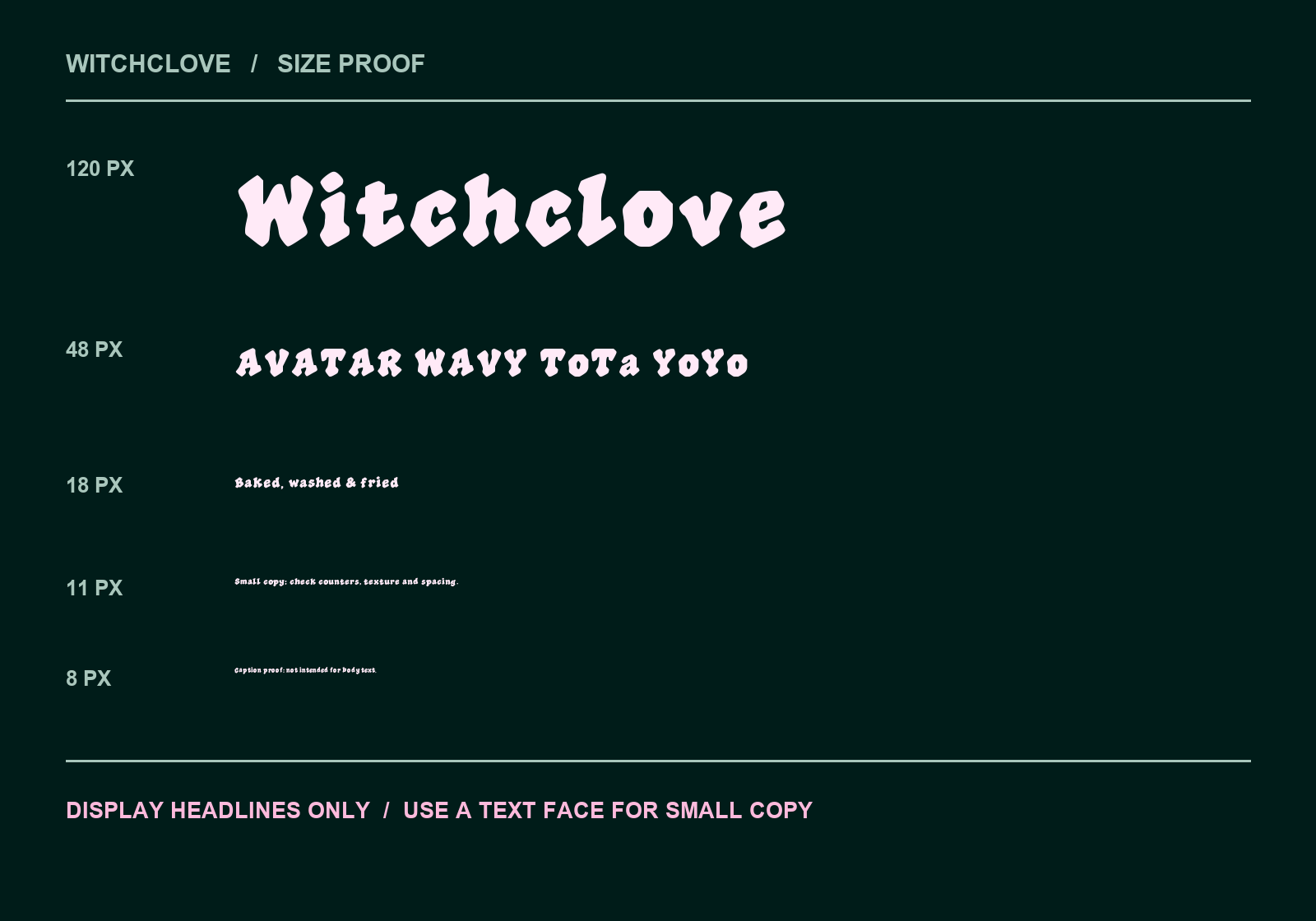 WITCHCLOVE at 120, 48, 18, 11 and 8 pixels to show display use and small-copy limits.